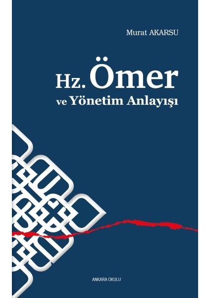 Hz.ömer ve Yönetim Anlayışı