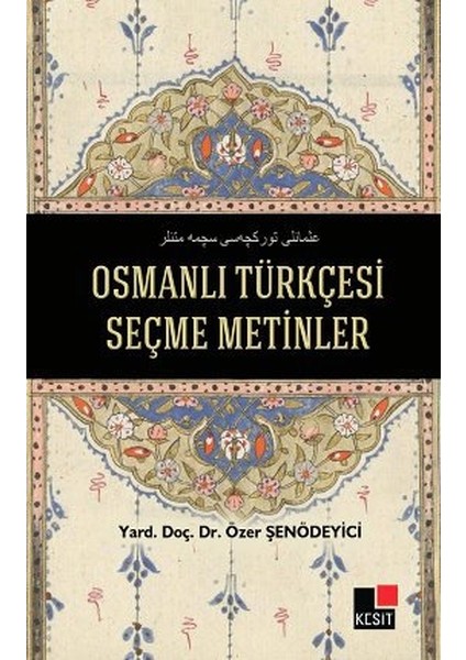 Osmanlı Türkçesi Seçme Metinler