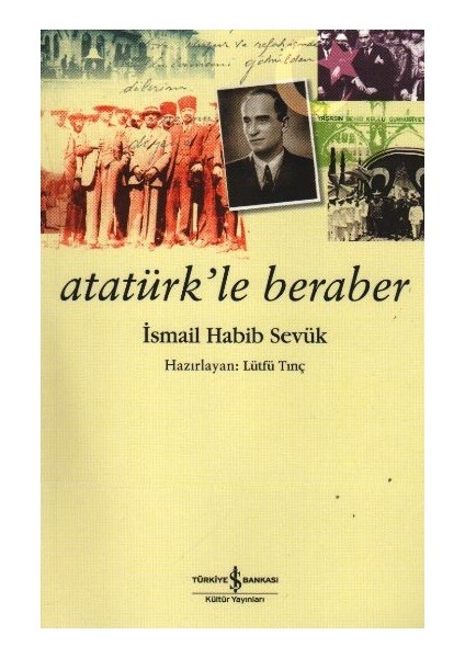 Atatürk'le Beraber