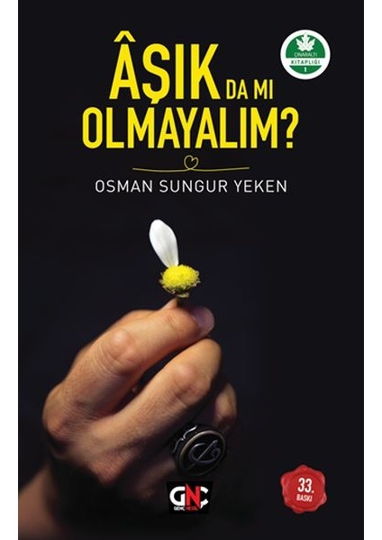 Aşık Da Mı Olmayalım?