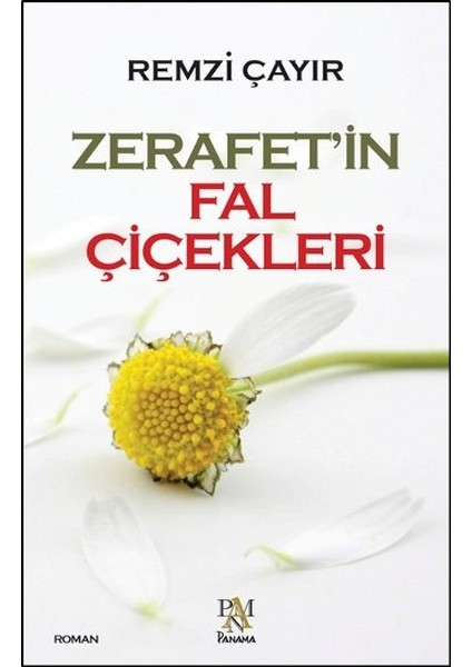 Zerafet'in Fal Çiçekleri