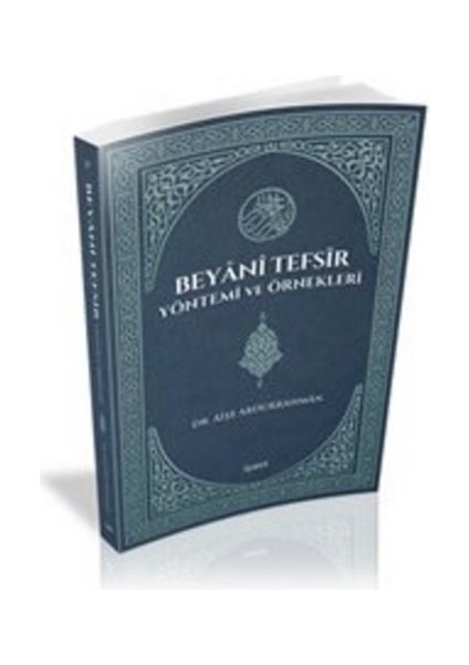 Beyani Tefsir Yöntemi ve Örnekleri