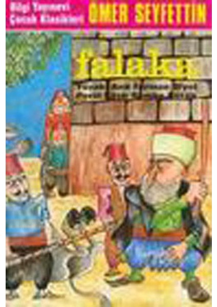 Falaka Yüzakı / And / Ferman / Kütük / Diyet / Perili Köşk / Bomba / Vire