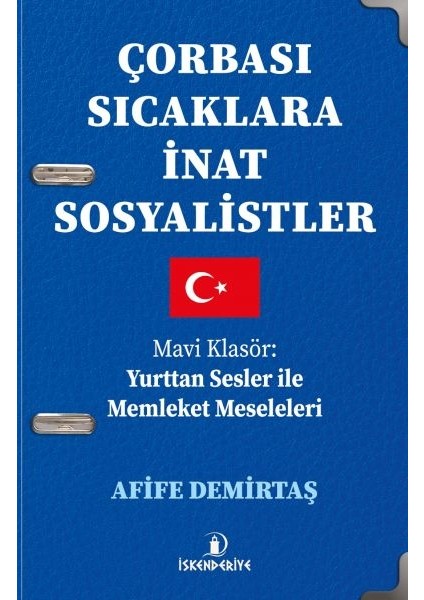 Çorbası Sıcaklara Inat Sosyalistler
