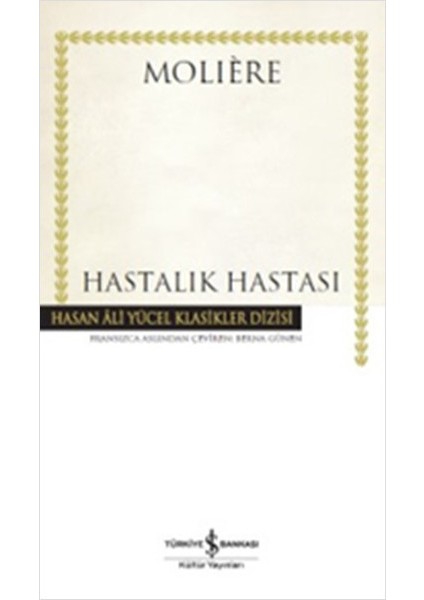 Hastalık Hastası - Hasan Ali Yücel Klasikleri (Ciltli)
