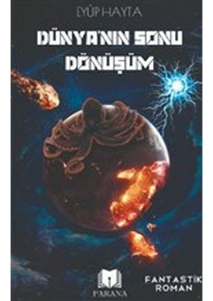 Dünya'nın Sonu Dönüşüm