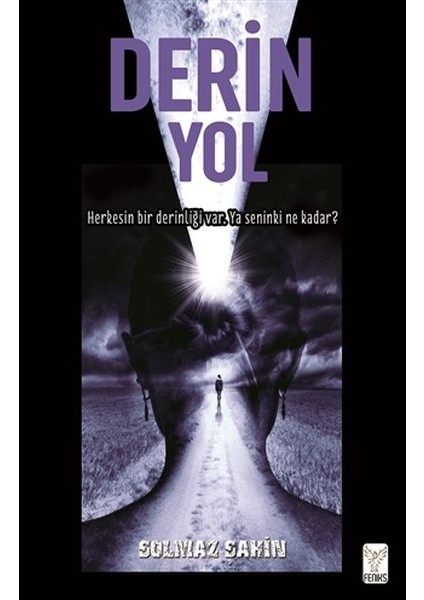 Derin Yol - Herkesin Bir Derinliği Var Ya Senin Ki Ne Kadar?