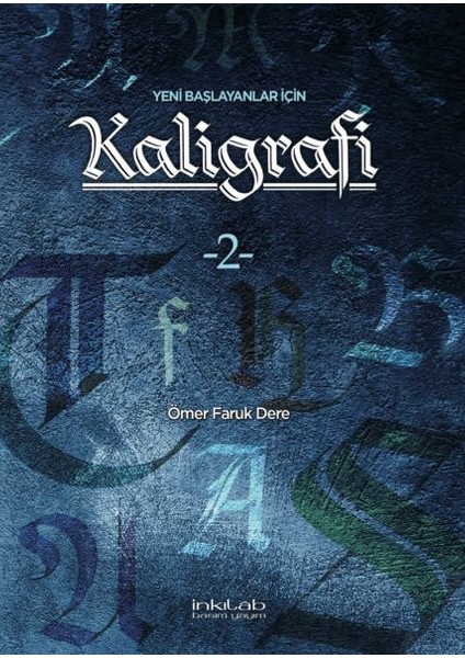 Yeni Başlayanlar Için Kaligrafi 2