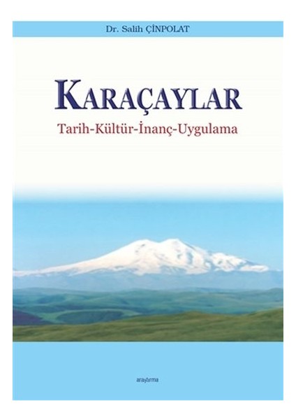 Karaçaylar - Tarih-Kültür-Inanç-Uygulama