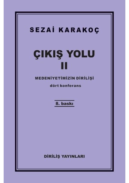 Çıkış Yolu 2 - Medeniyetimizin Dirilişi