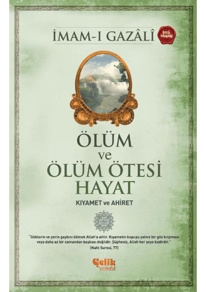 Ölüm ve Ölüm Ötesi Hayat (Kıyamet ve Ahiret)