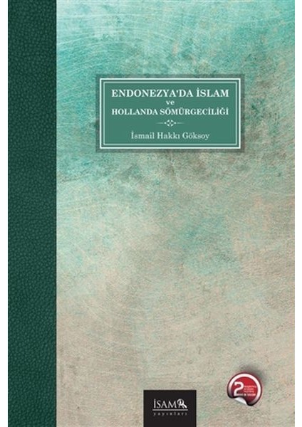Endonezya’da Islam ve Hollanda Sömürgeciliği