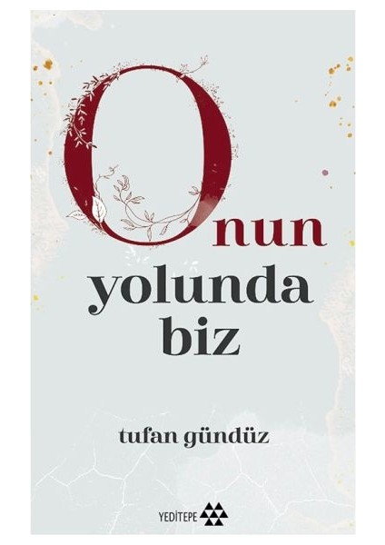 Onun Yolunda Biz