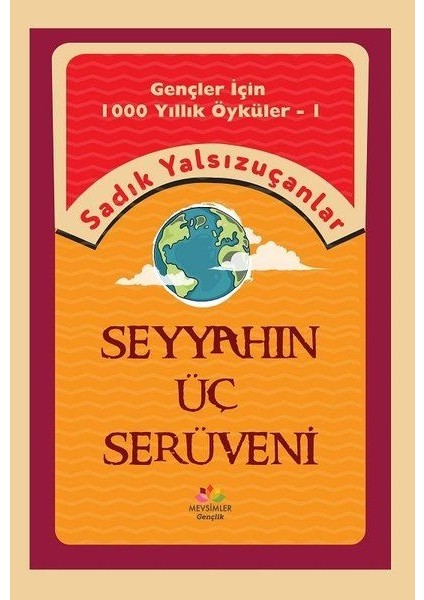Seyyahın Üç Serüveni