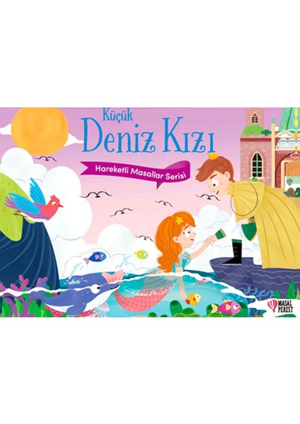 Küçük Deniz Kızı - Hareketli Masallar Serisi