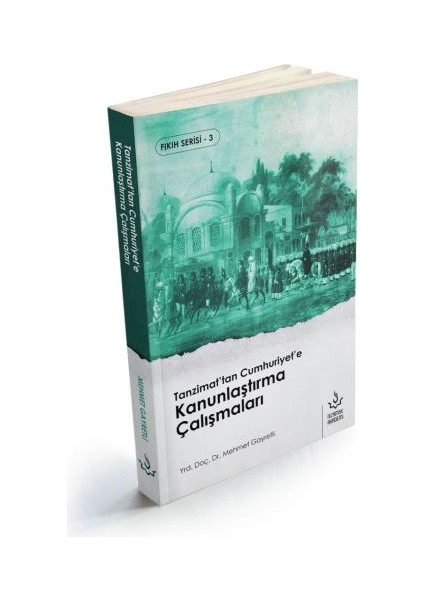 Tanzimattan Cumhuriyete Kanunlaştırma Çalışmaları