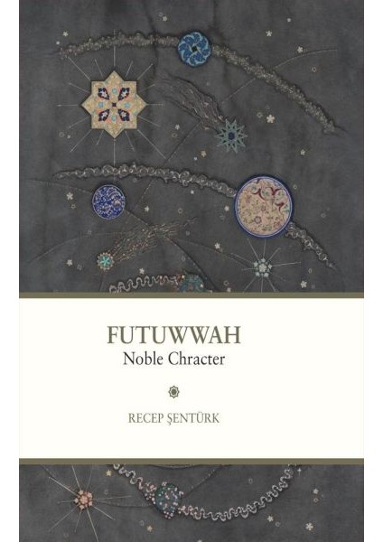 Futuwwah Noble Character