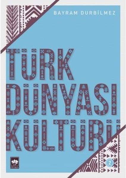 Türk Dünyası Kültürü 2
