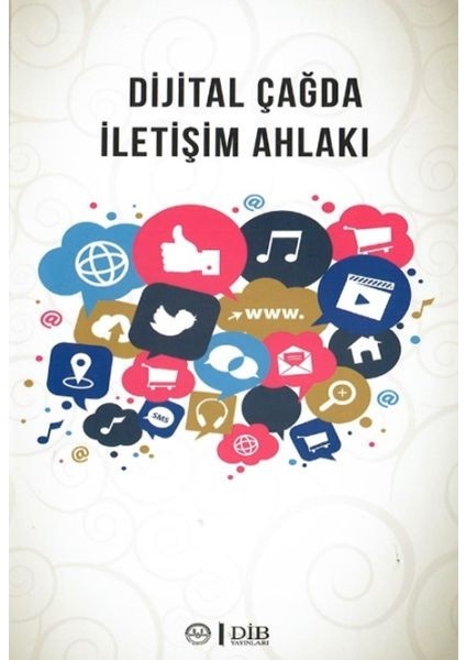Dijital Çağda Iletişim Ahlakı