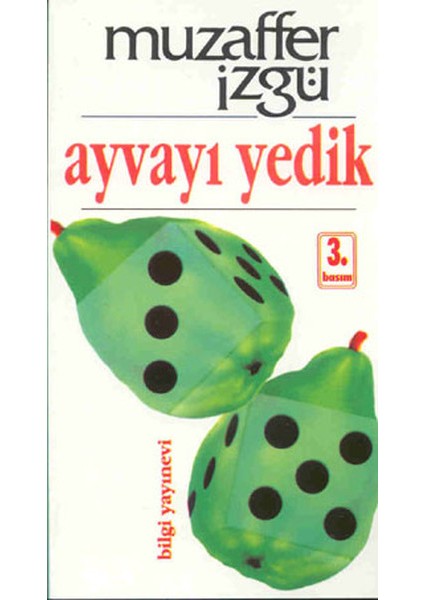 Ayvayı Yedik