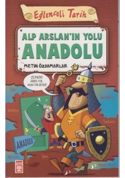 Eğlenceli Tarih - Alp Arslanın Yolu Anadolu