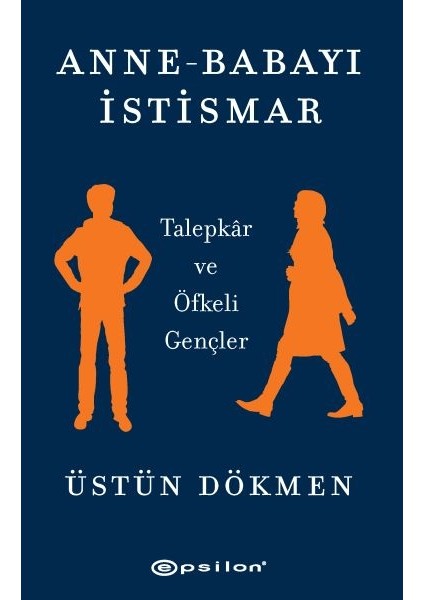 Anne-Babayı Istismar - Talepkar ve Öfkeli Gençler