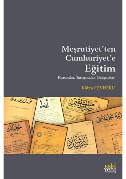 Meşrutiyet'ten Cumhuriyet'e Eğitim