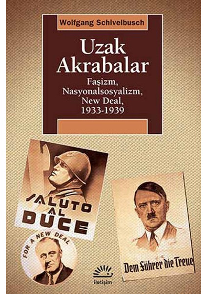 Uzak Akrabalar Faşizm, Nasyonalsosyalizm, New Deal, 1933-1939