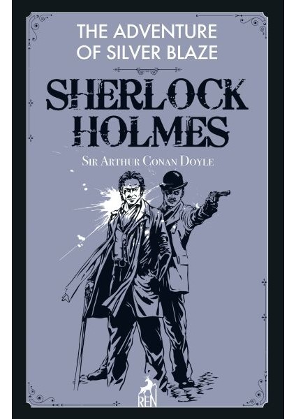 Sherlock Holmes: The Adventure Of Silver Blaze
