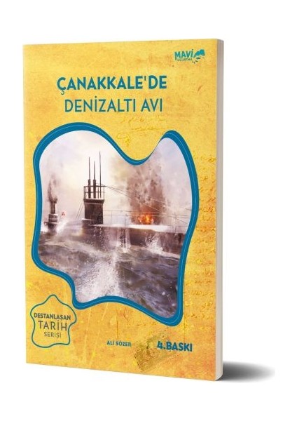 Çanakkale'de Denizaltı Avı / Destanlaşan Tarih Serisi 1