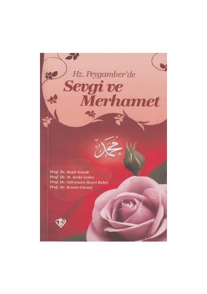 Hz. Peygamber'de Sevgi ve Merhamet