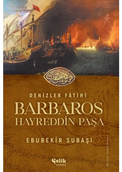 Denizler Fatihi Barbaros Hayreddin Paşa
