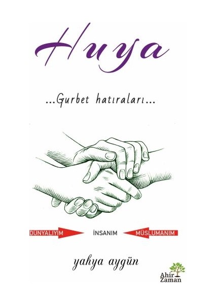 Huya Gurbet Hatıraları