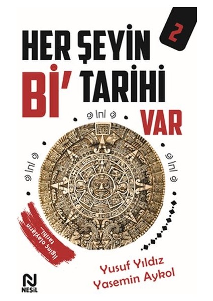 Her Şeyin Bi’ Tarihi Var - 2