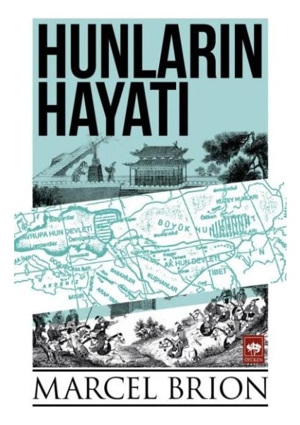 Hunların Hayatı