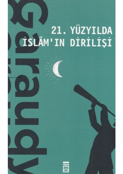 21. Yüzyılda Islamın Dirilişi