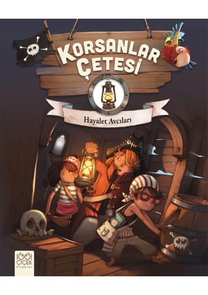 Korsanlar Çetesi / Hayalet Avcıları