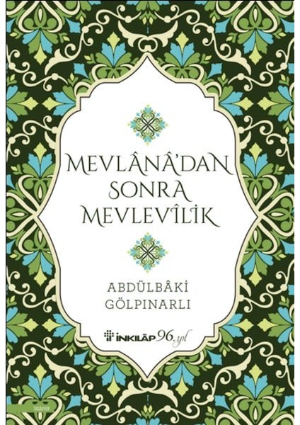 Mevlana’dan Sonra Mevlevilik