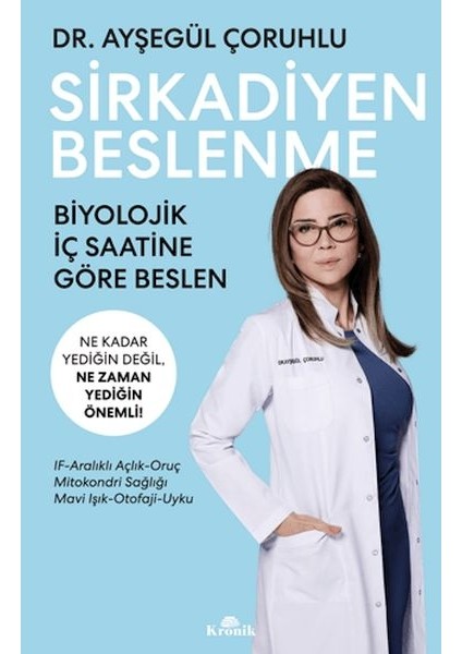 Sirkadiyen Beslenme Ne Kadar Yediğin Değil, Ne Zaman Yediğin Önemli!