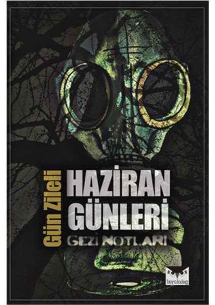 Haziran Günleri Gezi Notları