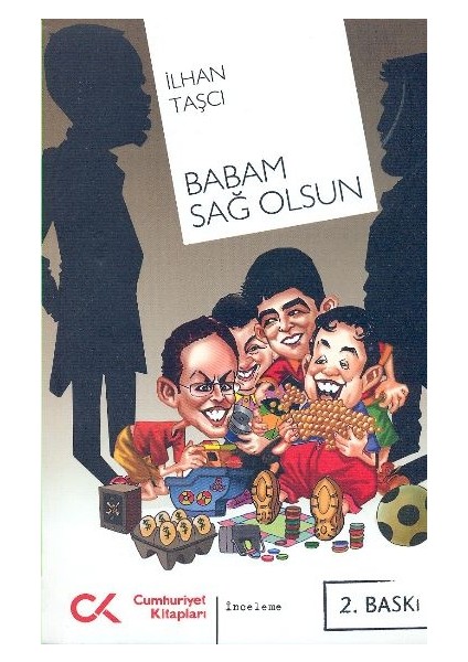 Babam Sağ Olsun