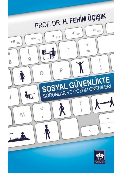 Sosyal Güvenlikte Sorunlar ve Çözüm Önerileri