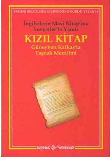 Kızıl Kitap Ingilizlerin Mavi Kitap’ına Sovyetler’in Yanıtı
