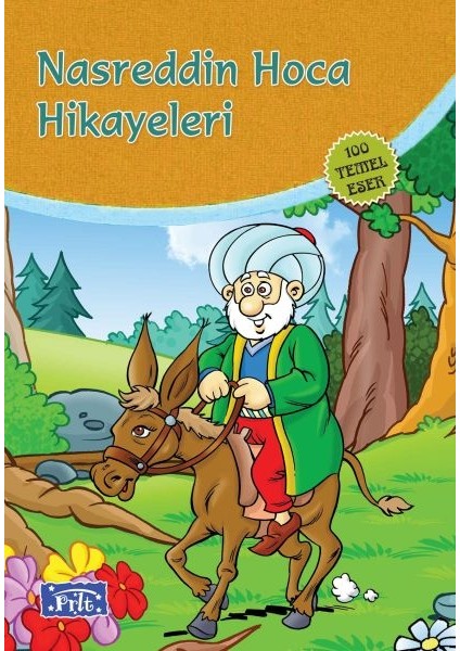 Nasrettin Hoca Hikayeleri (100 Temel Eser - Ilköğretim)