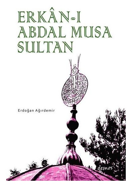 Erkan-I Abdal Musa Sultan