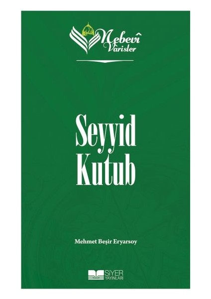 Nebevi Varisler 93 Seyyid Kutub