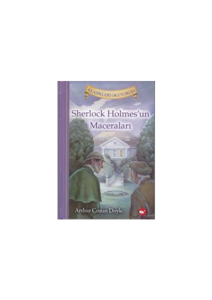 Klasikleri Okuyorum - Sherlock Holmes'un Maceraları