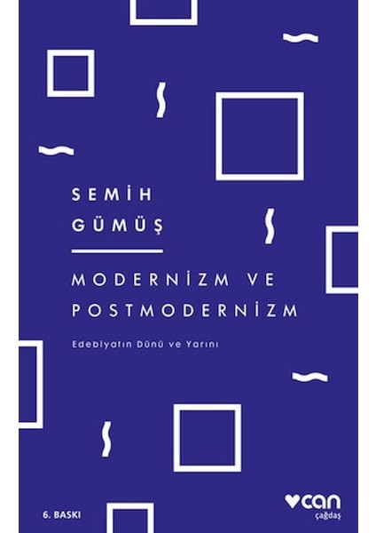 Modernizm ve Postmodernizm Edebiyatın Dünü ve Yarını