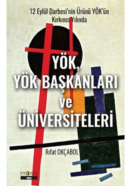 Yök, Yök Başkanları ve Üniversiteleri