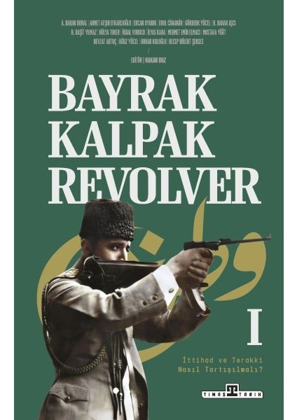 Bayrak, Kalpak, Revolver